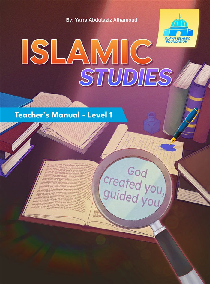 Front cover of Islamic Studies Teacher's Manual, Level 1, a full-color lesson-plan guide by Olayn Islamic Foundation