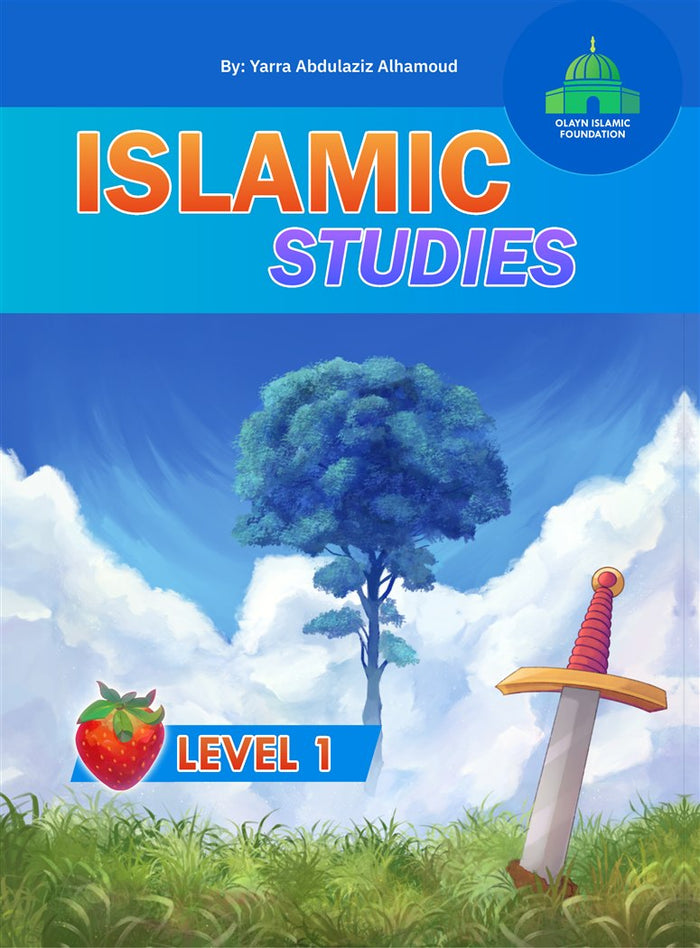 Front cover of Islamic Studies Textbook, Level 1, a full-color curriculum book for children, Olayn Islamic Foundation